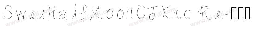 SweiHalfMoonCJKtc Re字体转换